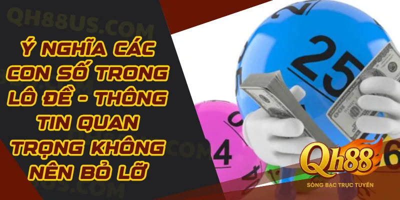 Ý nghĩa các con số trong lô đề
